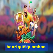 henrique plombon pinheiro fortuna